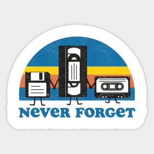 Never Forget Sticker